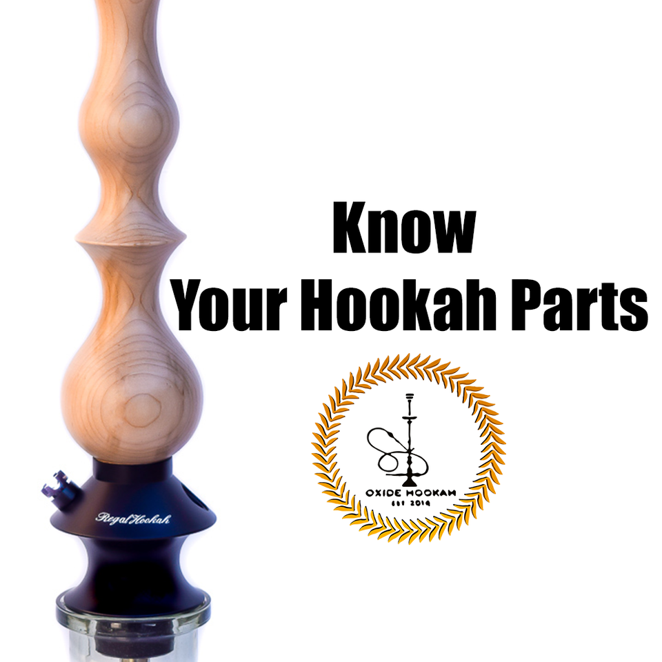 6 Important Parts Of A Hookah You Need To Know